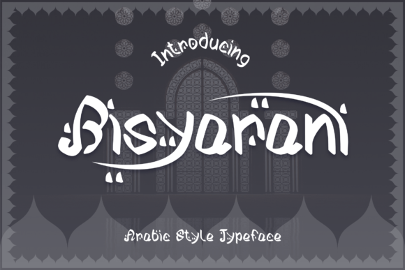 Bisyarani: An Elegant Arabic-Style Display Typeface