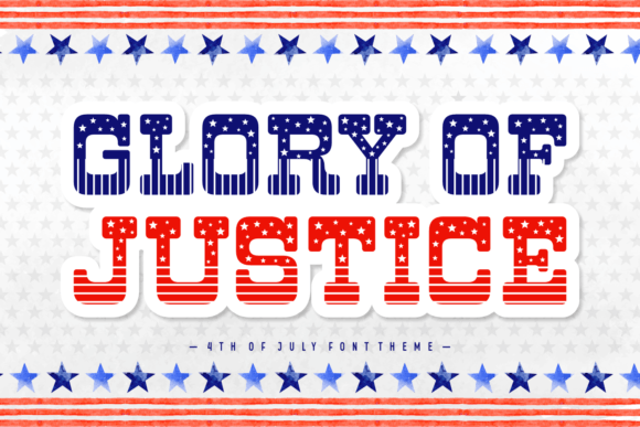 Glory of Justice: A Bold Decorative Typeface for Patriotic Campaigns