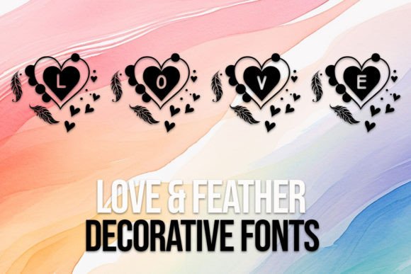 Love Feather: A Decorative Typeface for Bold Visuals