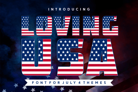 Loving Usa Font for Patriotic Branding